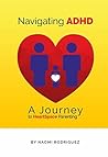Navigating ADHD:: A Journey to HeartSpace Parenting