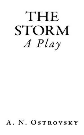 The Storm: A Play