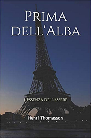 Prima dell'Alba: L'Essenza dell'Essere (Paperback)