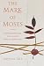 The Mark of Moses: How Knowing God Face-to-Face Impacts Generations
