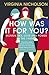 How Was It For You?: Women, Sex, Love and Power in the 1960s