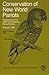 Conservation of New World Parrots by Roger F. Pasquier