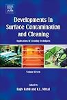 Developments in Surface Contamination and Cleaning: Applications of Cleaning Techniques: Volume 11 Developments in Surface Contamination and Cleaning: Applications of Cleaning Techniques: Volume 11