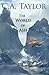 The World of Ash by C.A. Taylor