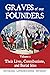 Graves of Our Founders: The...