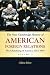 The New Cambridge History of American Foreign Relations, Volume 3: The Globalizing of America, 1913–1945