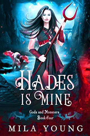 Hades Is Mine (Gods and Monsters #4)