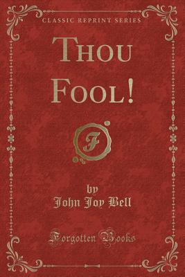 Thou Fool! (Paperback)