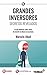 Grandes Inversores, Secretos Revelados by InvertirOnline Academy