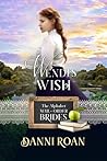 Wendi's Wish (The Alphabet Mail-Order Brides, #23)