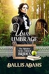 Book cover for Uma's Umbrage (The Alphabet Mail-Order Brides, #21)