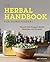 The Herbal Handbook for Homesteaders by Abby Artemisia