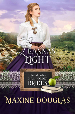 Leanna's Light (The Alphabet Mail-Order Brides, #12)