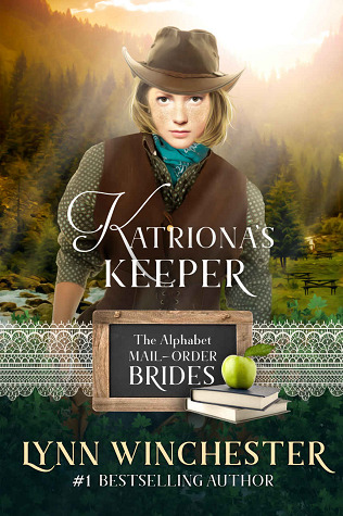 Katriona's Keeper (The Alphabet Mail-Order Brides #11)