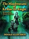 The Misadventures of Ka-Ron the Knight