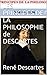 LES PRINCIPES DE LA PHILOSOPHIE de DESCARTES (French Edition)