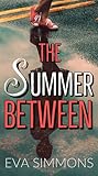 The Summer Between by Eva  Simmons