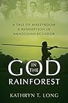 God in the Rainforest: A Tale of Martyrdom and Redemption in Amazonian Ecuador Book cover for God in the Rainforest: A Tale of Martyrdom and Redemption in Amazonian Ecuador