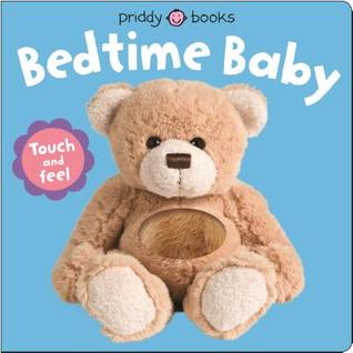 Baby Can Do: Bedtime Baby: Touch and Feel (Board Book)
