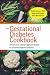 The Gestational Diabetes Cookbook: 101 Delicious, Dietitian-Approved Recipes for a Healthy Pregnancy and Baby
