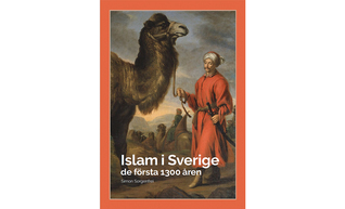 Islam i Sverige - de första 1300 åren