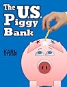 The U.S. Piggy Bank by Karl Steam