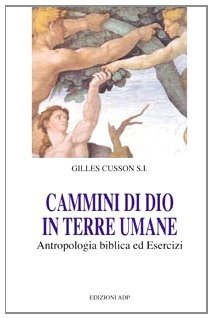Cammini di Dio in Terre Umane. Antropologia biblica ed Esercizi