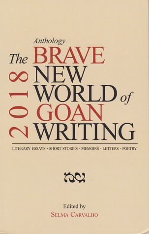 The Brave New World of Goan Writing 2018