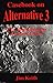 Casebook on Alternative 3: UFO's, Secret Societies and World Control