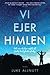 Vi ejer himlen by Luke Allnutt