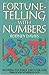 Fortune-Telling With Numbers: Knowing Yourself and Your Fate Through Numerology