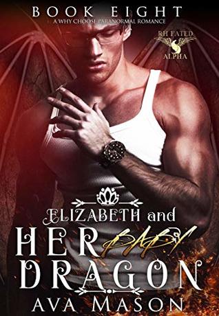 Elizabeth and Her Baby Dragon (Fated Alpha, #8)
