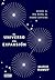 El Universo En Expansion. Desde El Big Bang Hasta El Homo Sapiens