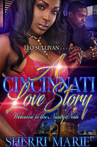 A Cincinnati Love Story: Welcome to the Nasty Nati (Kindle Edition)