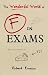 The Wonderful World of F in Exams