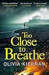 Too Close to Breathe