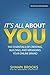 It's All About You: The Ess...