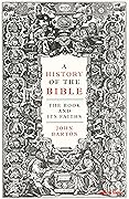 A History of the Bible: The Book and Its Faiths
