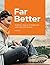 Far Better by Todd Smart