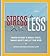StressLess by Matthew Johnstone