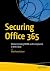 Securing Office 365: Master...