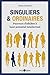 Singuliers & ordinaires (French Edition)