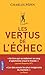 Les vertus de l'echec (Docs/récits/essais) (French Edition)