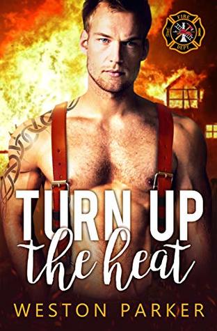 Turn Up the Heat (Searing Saviors #3)