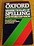 The Oxford Minidictionary Of Spelling and Word Division by R. E. Allen (Compiled)
