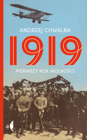 1919. Pierwszy rok wolności (Hardcover)