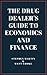 The Drug Dealer's Guide to Economics and Finance by Stephen Martin