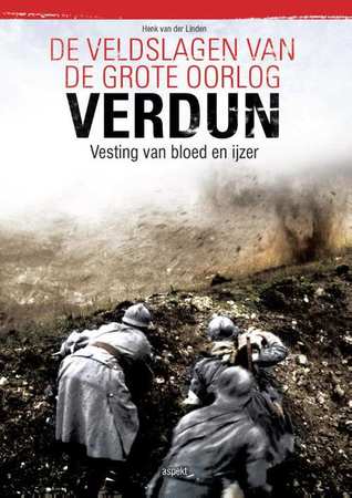 Verdun (De veldslagen van de grote oorlog)