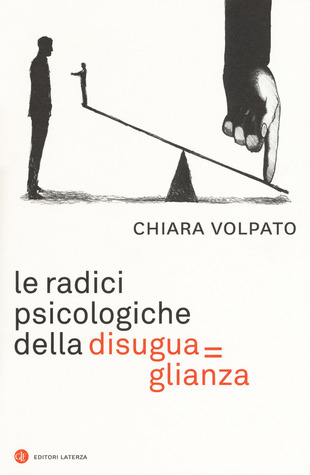 Le radici psicologiche della disuguaglianza (Paperback)