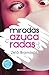 Miradas azucaradas (Spanish Edition)